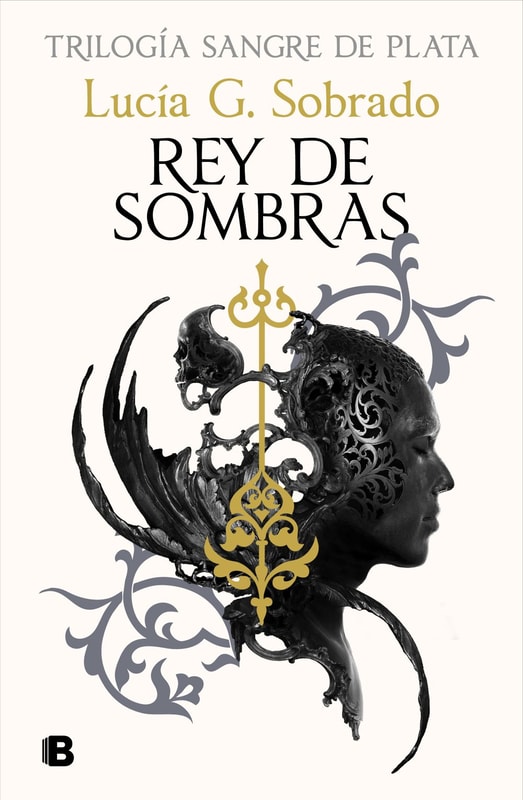 Rey de sombras (Trilogía Sangre de Plata 2)