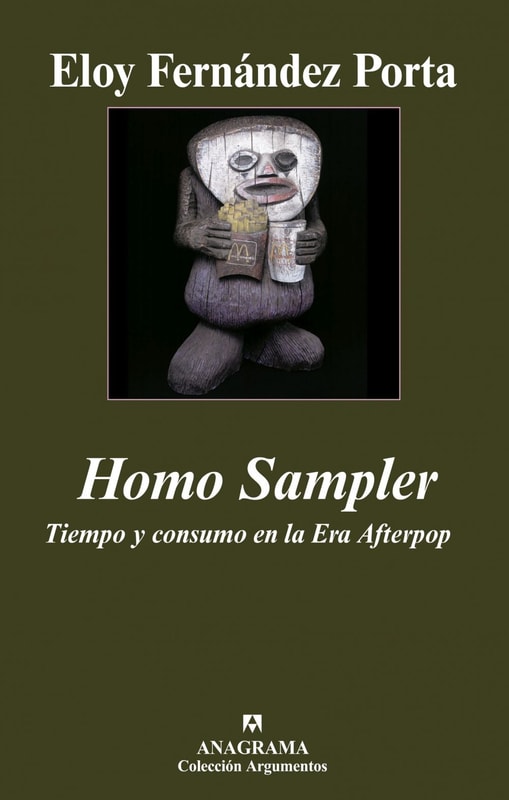 Homo Sampler. Tiempo y consumo en la Era Afterpop