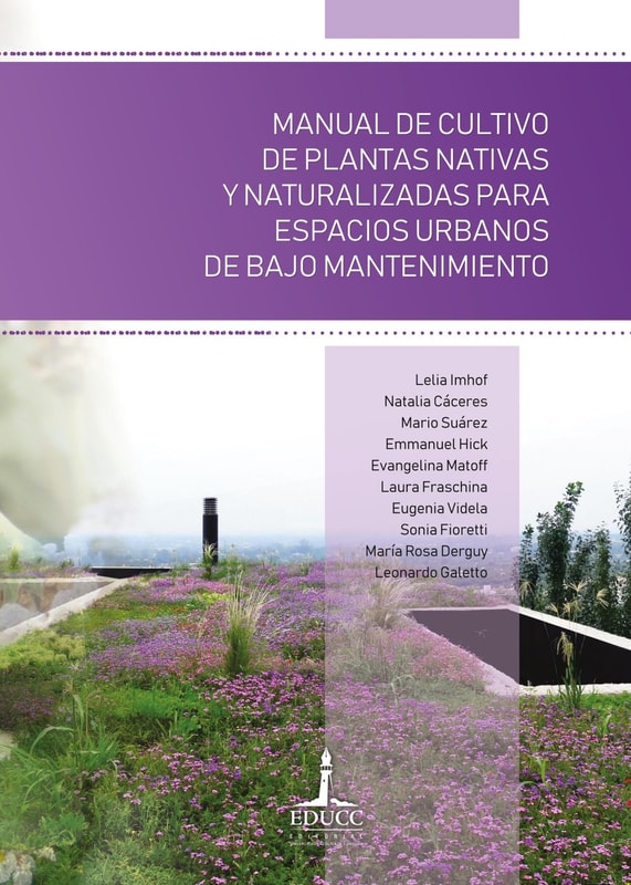 Manual de cultivo de plantas nativas y naturalizadas para espacios urbanos de bajo mantenimiento