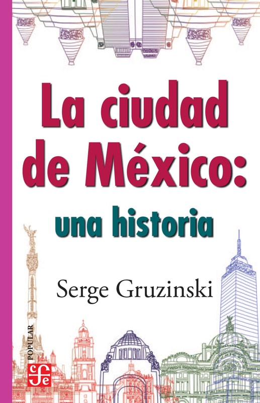 La ciudad de México: una historia