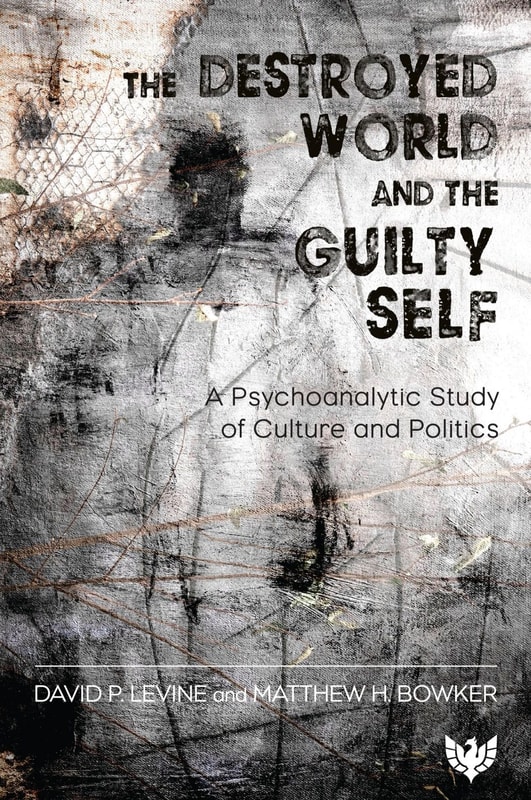The Destroyed World and the Guilty Self