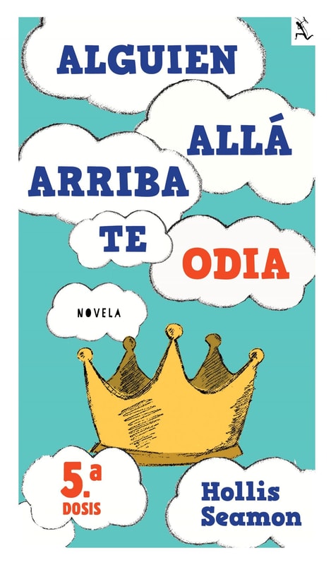 Alguien Alla Arriba Te Odia (5a. dosis)