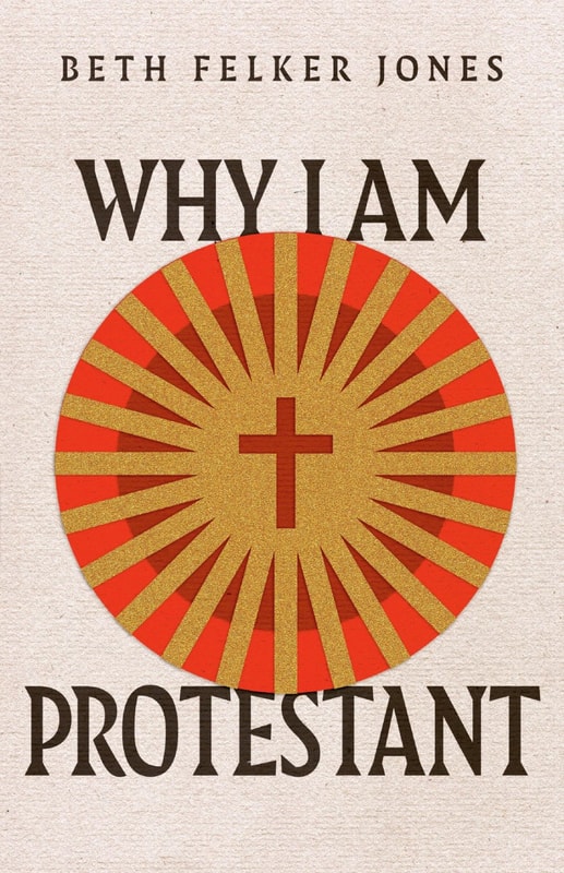 Why I Am Protestant