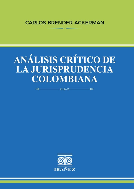 Análisis crítico de la jurisprudencia colombiana