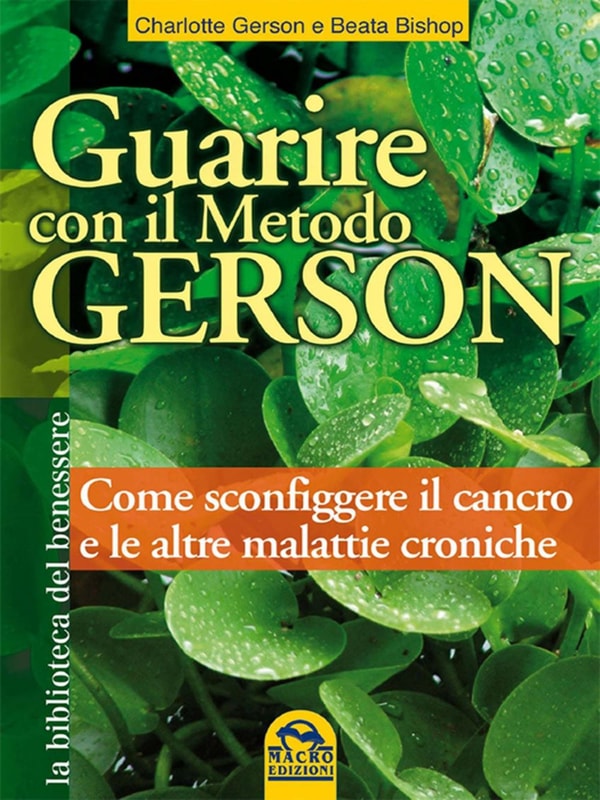 Guarire con il Metodo Gerson