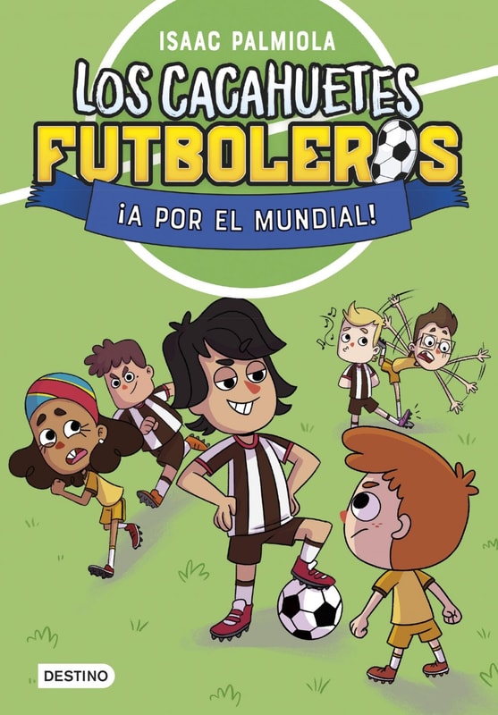 Los Cacahuetes futboleros 4. ¡A por el mundial! Nueva presentación