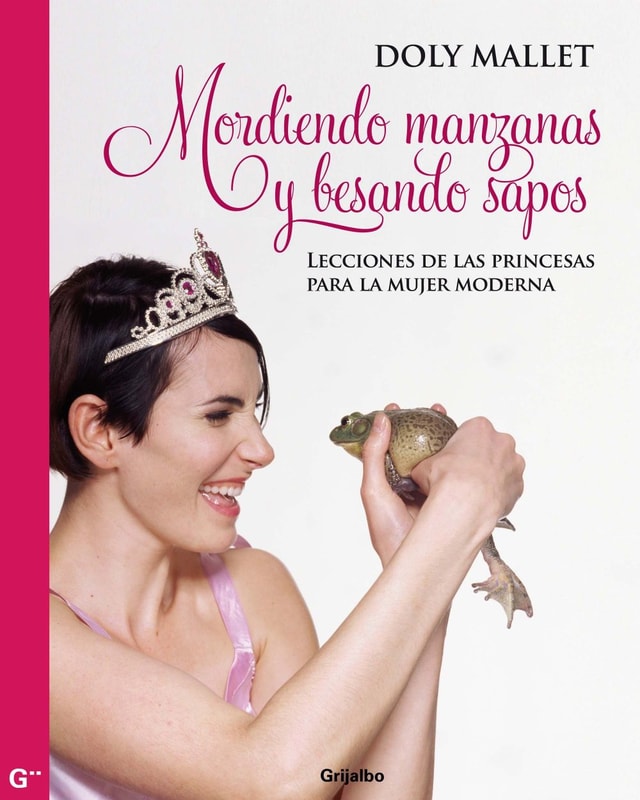 Mordiendo manzanas y besando sapos
