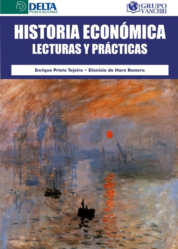 Historia Económica: Lecturas Y Prácticas