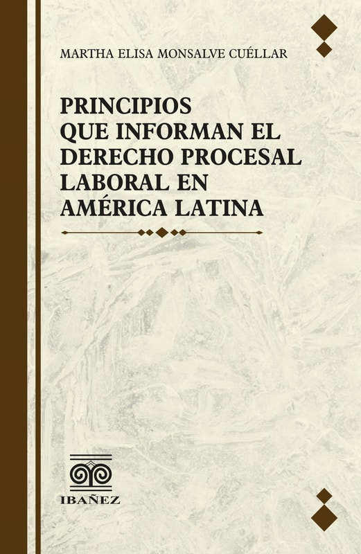 Principios que informan el derecho procesal laboral en America Latina