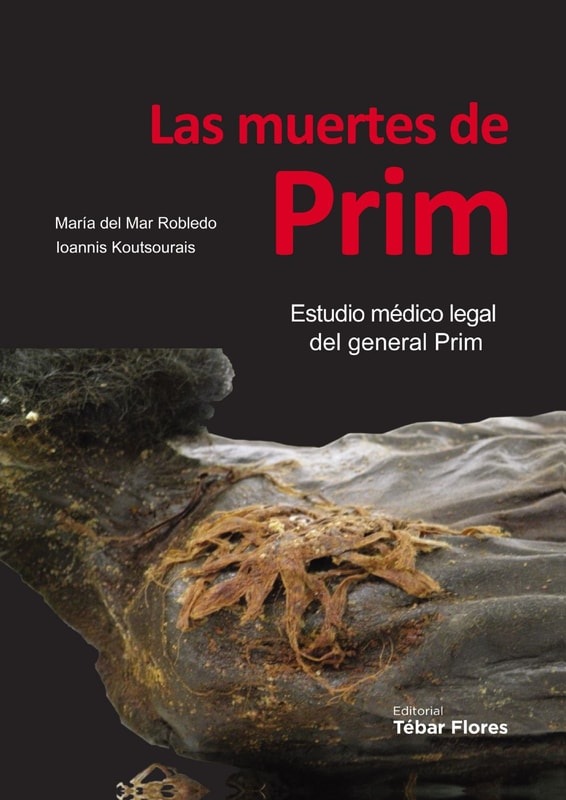 Las muertes de Prim. Estudio médico legal del general Prim