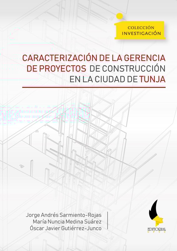 Caracterización de la gerencia de proyectos de construcción en la ciudad de Tunja