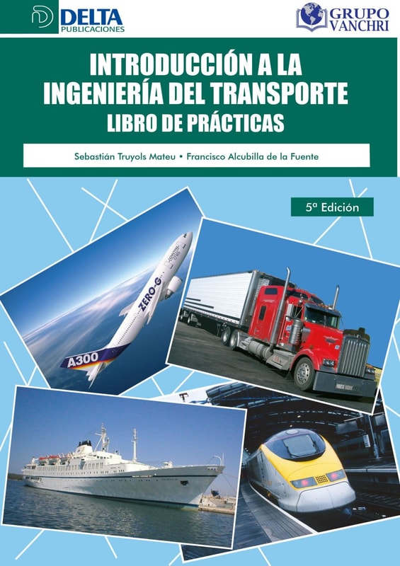 Introducción A La Ingeniería Del Transporte Libro De Prácticas