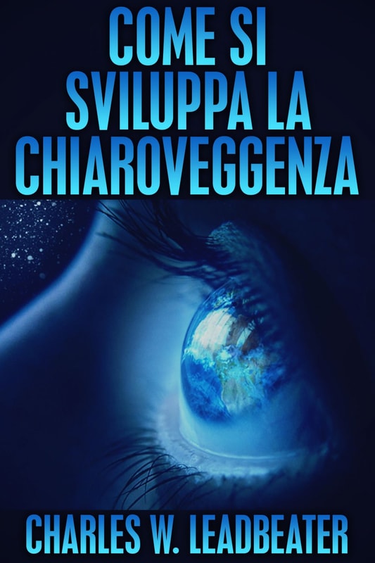 Come si sviluppa la Chiaroveggenza