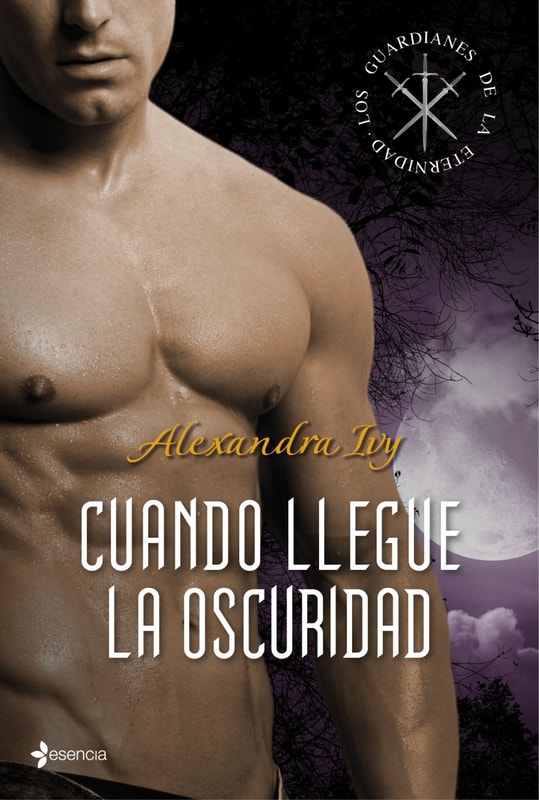 Los guardianes de la eternidad. Cuando llegue la oscuridad