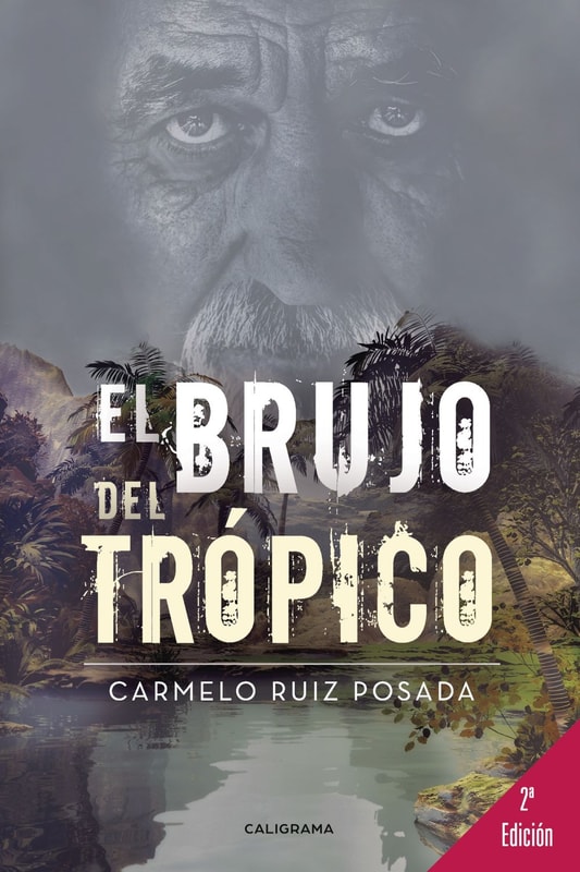 El brujo del trópico