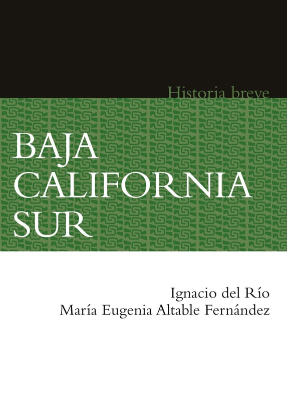 Baja California Sur. Historia breve