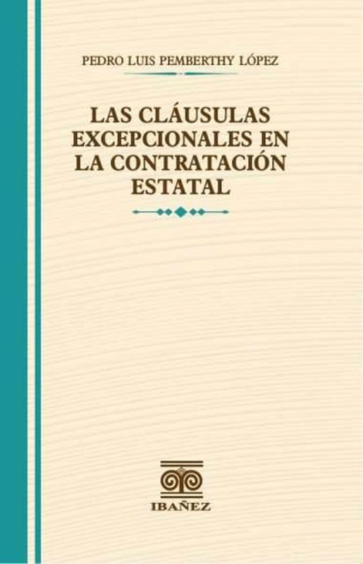 Las cláusulas excepcionales en la contratación estatal
