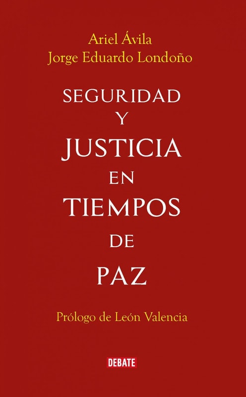 Seguridad y justicia en tiempos de paz