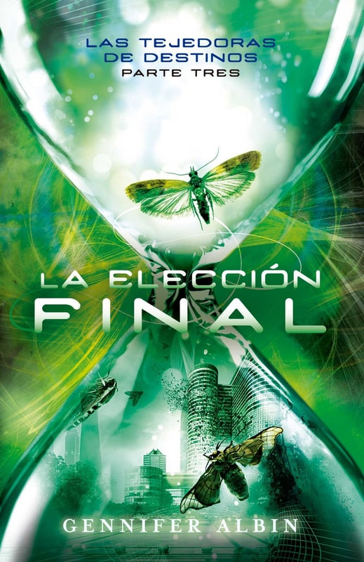 La elección final (Las tejedoras de destinos 3)