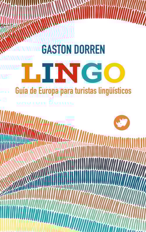 Lingo : guía de Europa para turistas lingüísticos