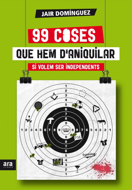 99 coses que hem d'aniquilar si volem ser independents