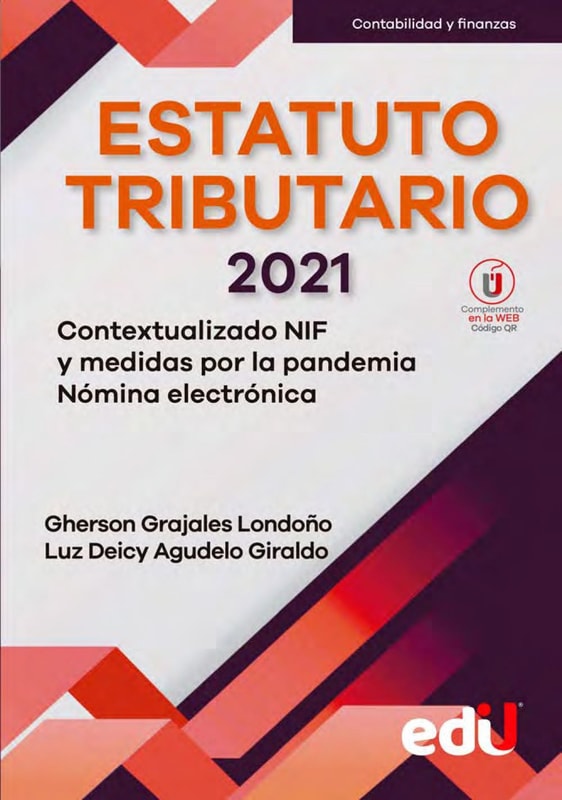 Estatuto tributario 2021. Contextualizado NIF y medidas por la pandemia. Nómina electrónica