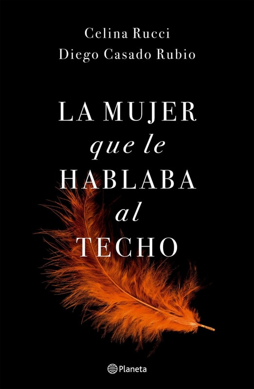 La mujer que le hablaba al techo