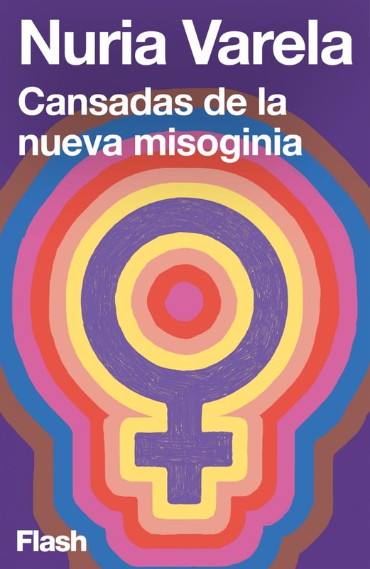 Cansadas de la nueva misoginia