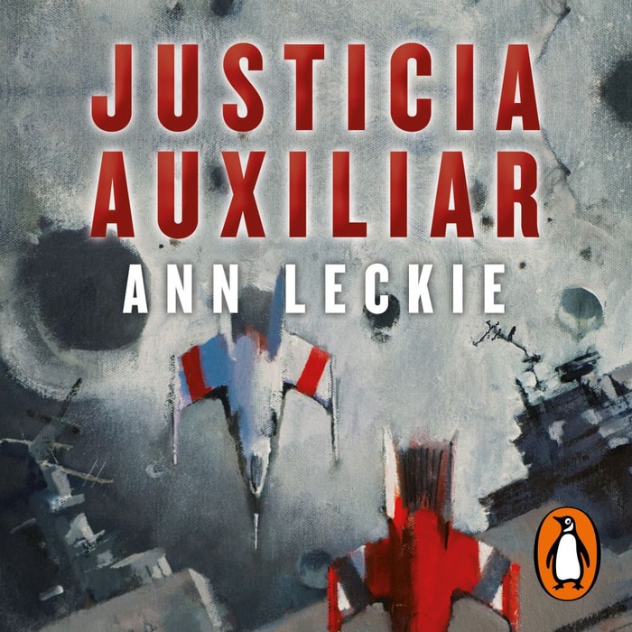 Justicia auxiliar (Imperial Radch 1)