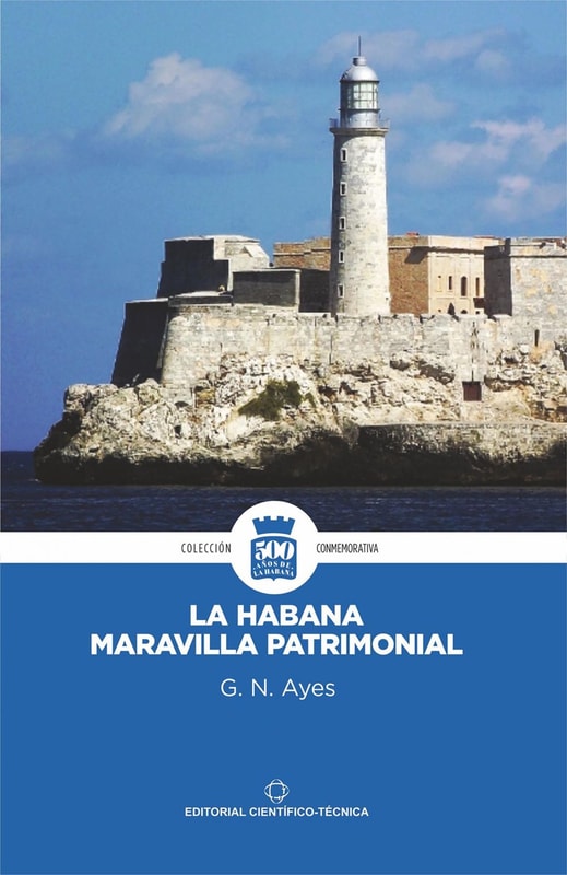 La Habana. Maravilla patrimonial
