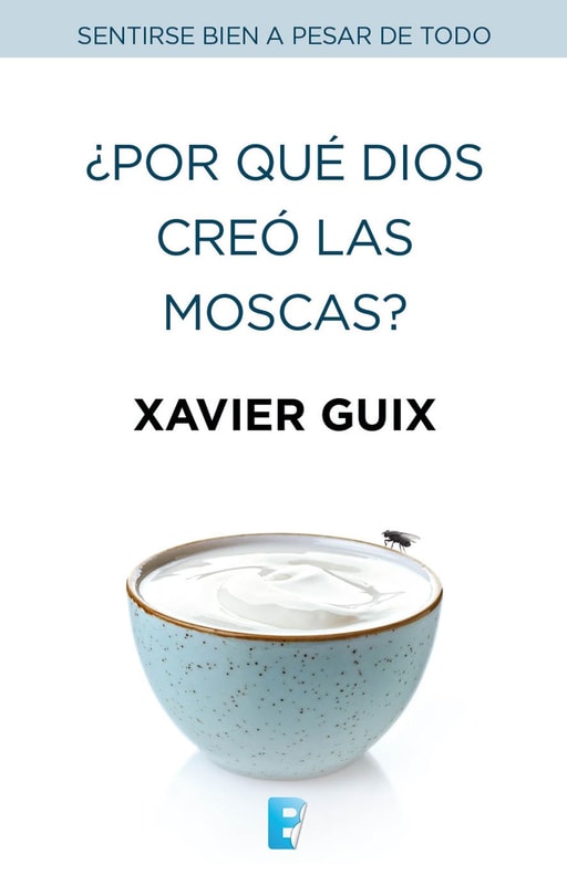 ¿Por qué Dios creó las moscas?