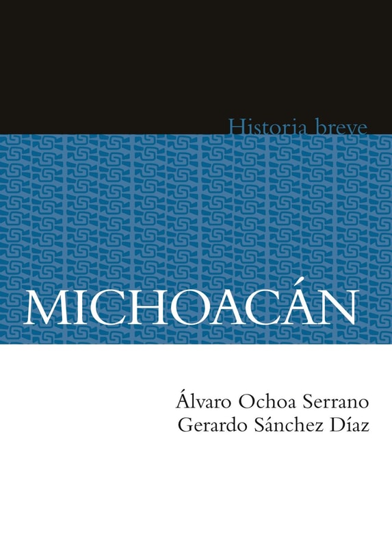 Michoacán. Historia breve