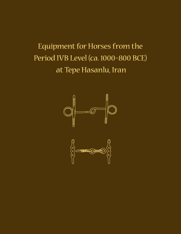 Equipment for Horses from the Period IVB Level at Tepe Hasanlu, Iran