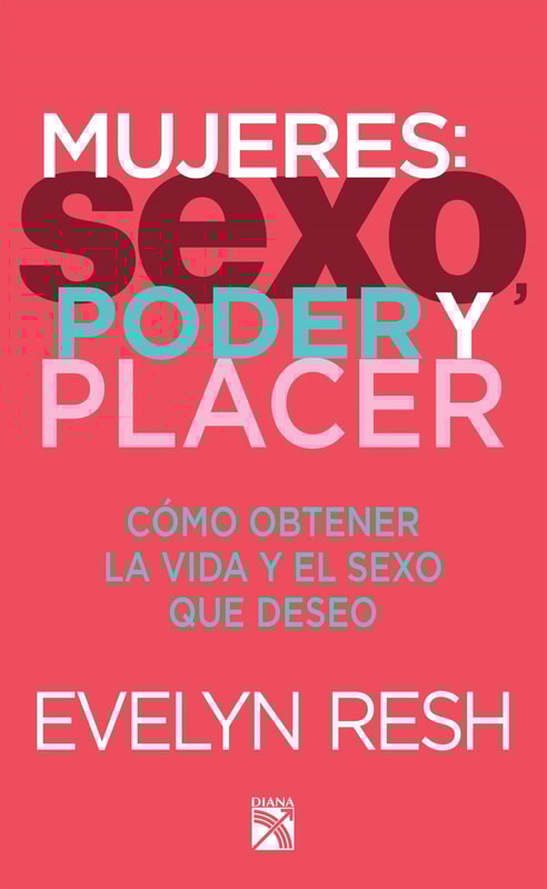 Mujeres, sexo, poder y placer