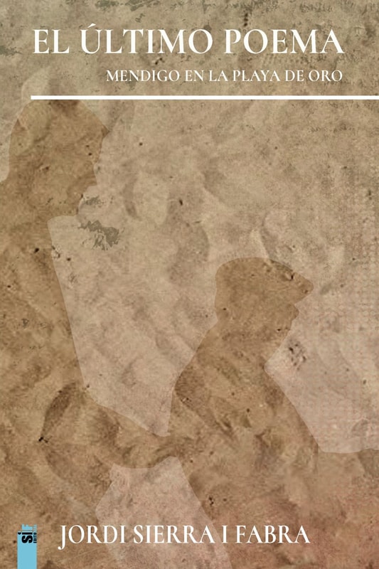 El último poema (Mendigo en la playa de oro)