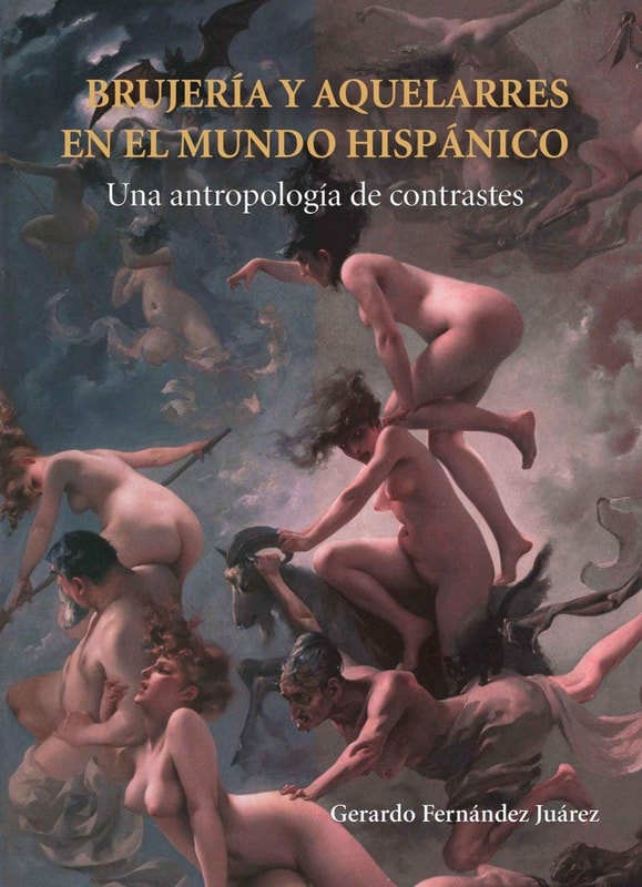 Brujería y aquelarres en el mundo hispánico