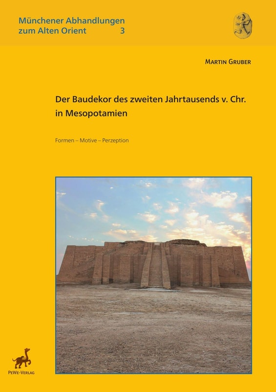 Der Baudekor des zweiten Jahrtausends v. Chr. in Mesopotamien. Formen - Motive - Perzeption