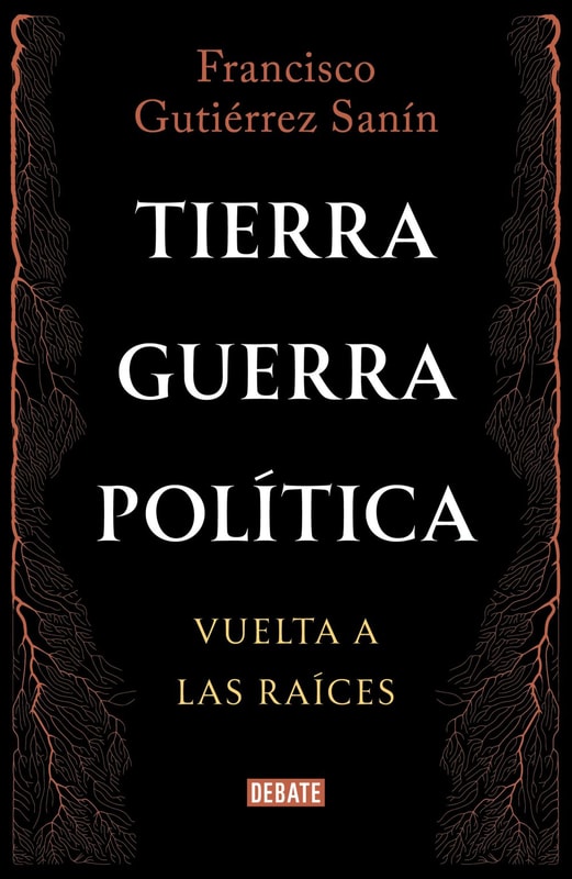 Tierra, guerra, política: vuelta a las raíces