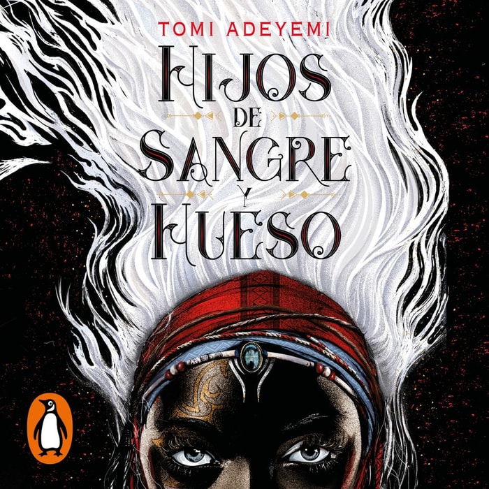 Hijos de sangre y hueso (El legado de Orïsha 1)