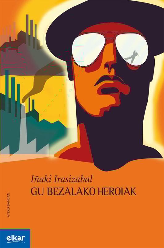 Gu bezalako heroiak