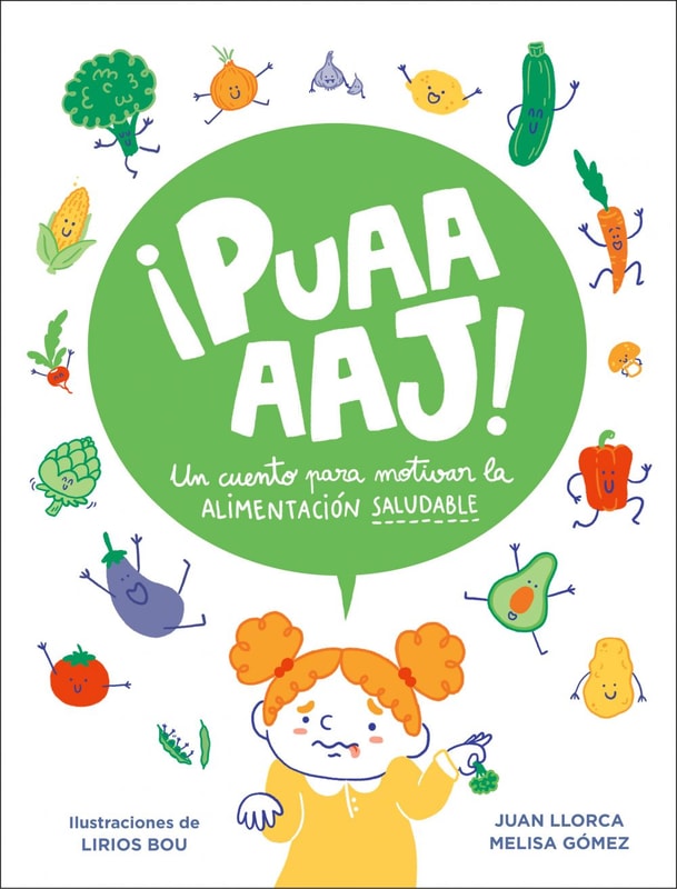 ¡Puaaaj! Un cuento para motivar la alimentación saludable