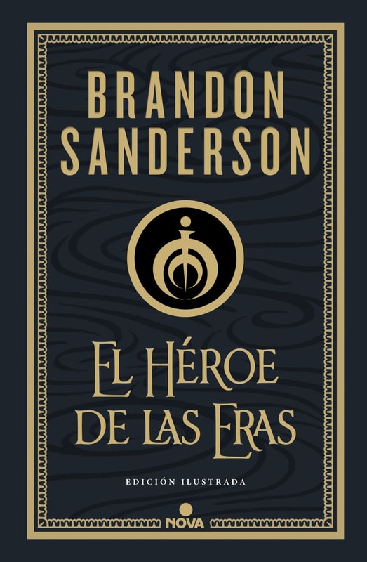 El Héroe de las Eras (Trilogía Original Mistborn: edición ilustrada 3)