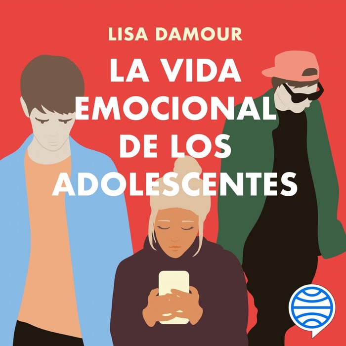 La vida emocional de los adolescentes