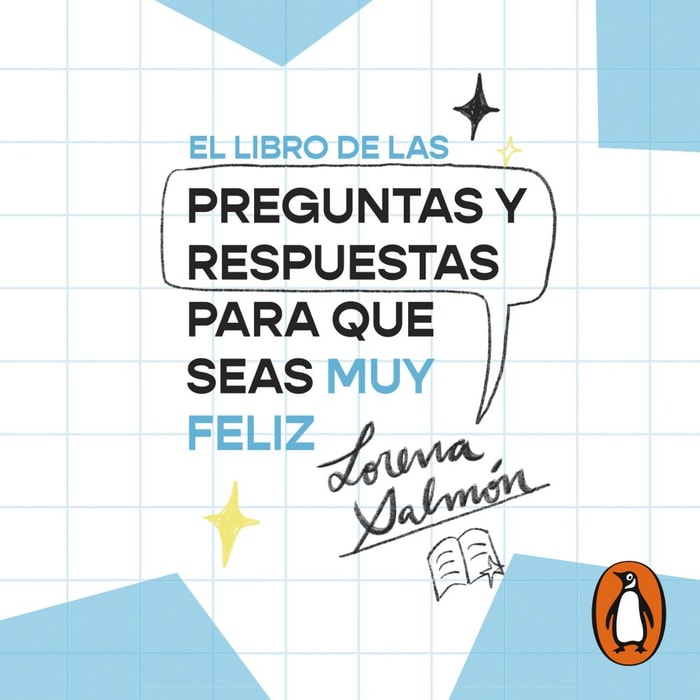 El libro de las preguntas y respuestas para que seas muy feliz