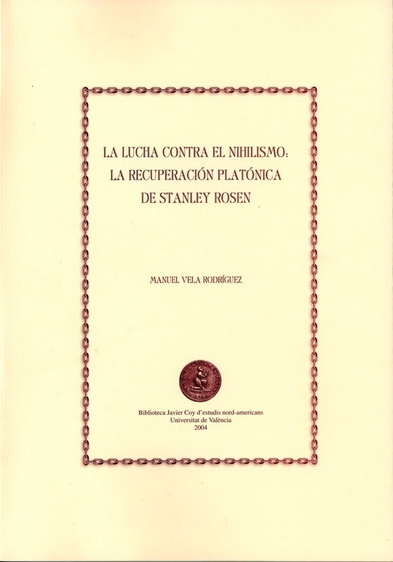 La lucha contra el nihilismo: la recuperación platónica de Stanley Rosen