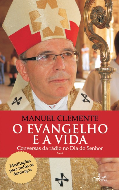 O Evangelho e a Vida - Ano A