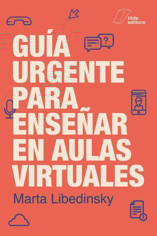 Guía urgente para enseñar en aulas virtuales