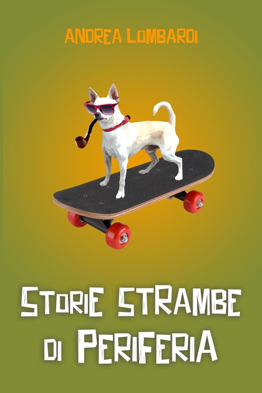 Storie strambe di periferia