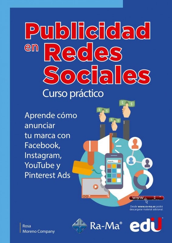Publicidad en redes sociales. Curso práctico.  Aprende cómo anunciar tu marca con Facebook, Instagram, YouTube y Pinterest Ads