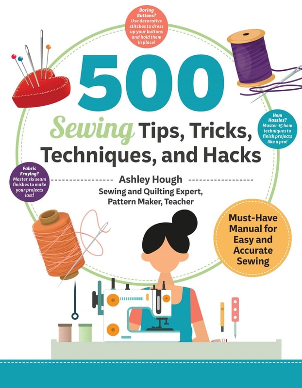 500 Sewing Tips, Tricks, Techniques, and Hacks